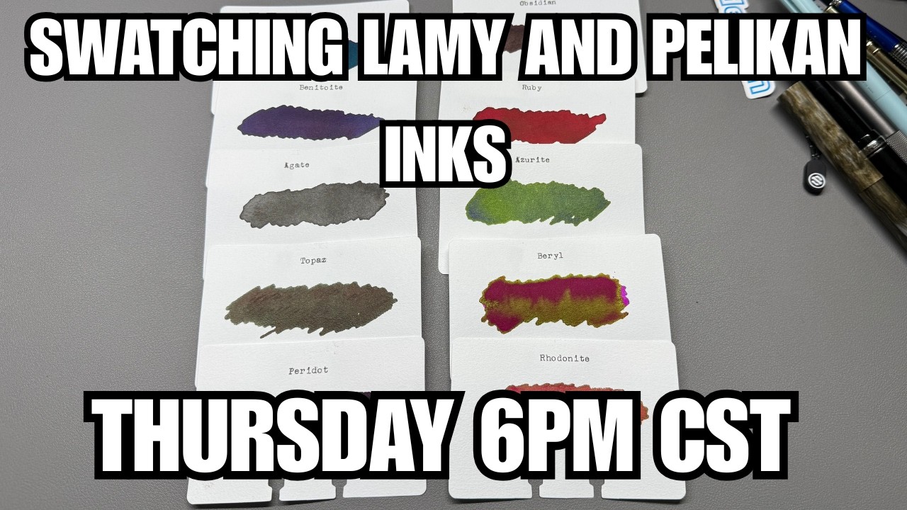Thursday Stream: Swatching Lamy and Pelikan Inks, DC Pen Show Prep And Packing Lists